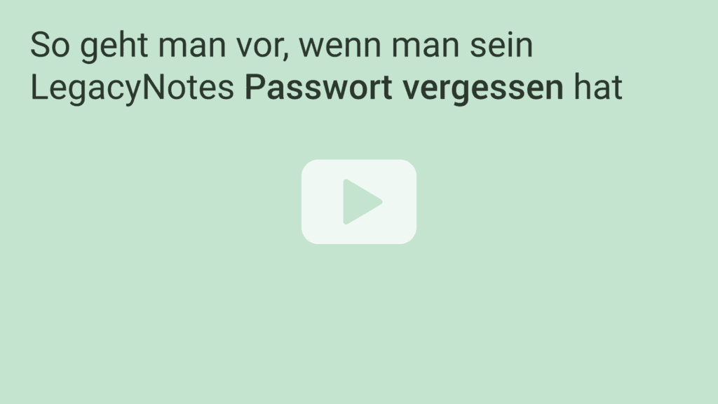 Standbild Video «So geht man vor, wenn man sein LegacyNotes Passwort vergessen hat»